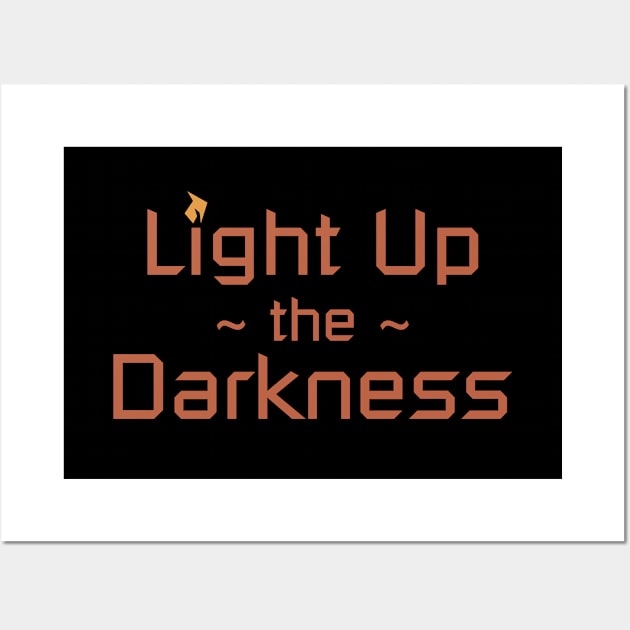 Light Up the Darkness Wall Art by CrimsonsDesign